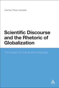 Omslagafbeelding: Scientific Discourse and the Rhetoric of Globalization 1st edition 9781472534316