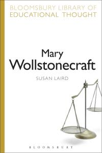 Cover image: Mary Wollstonecraft 1st edition 9781472504869