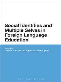 Imagen de portada: Social Identities and Multiple Selves in Foreign Language Education 1st edition 9781474218870