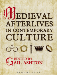 Cover image: Medieval Afterlives in Contemporary Culture 1st edition 9781350021617