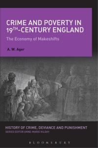 Immagine di copertina: Crime and Poverty in 19th-Century England 1st edition 9781474255127