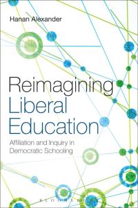 Cover image: Reimagining Liberal Education 1st edition 9781441167644