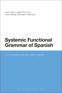 Imagen de portada: Systemic Functional Grammar of Spanish 1st edition 9781441126009