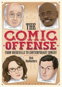 Cover image: The Comic Offense from Vaudeville to Contemporary Comedy 1st edition 9781441160874