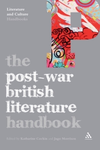 Immagine di copertina: The Post-War British Literature Handbook 1st edition 9780826495020