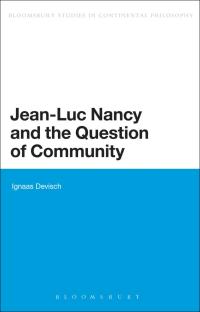 Imagen de portada: Jean-Luc Nancy and the Question of Community 1st edition 9781472570888