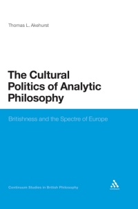 Cover image: The Cultural Politics of Analytic Philosophy 1st edition 9781441126573