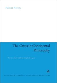 Immagine di copertina: The Crisis in Continental Philosophy 1st edition 9781441118042