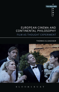 Omslagafbeelding: European Cinema and Continental Philosophy 1st edition 9781441129499