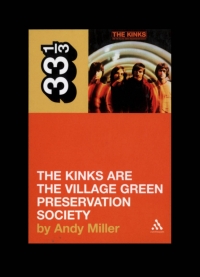 Cover image: The Kinks' The Kinks Are the Village Green Preservation Society 1st edition 9780826414984