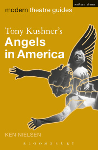 Titelbild: Tony Kushner's Angels in America 1st edition 9780826495037