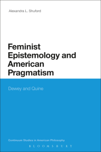 Cover image: Feminist Epistemology and American Pragmatism 1st edition 9781441195869
