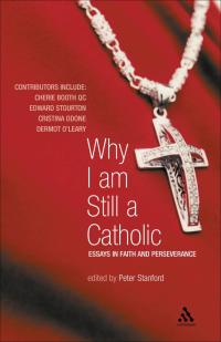 صورة الغلاف: Why I Am Still a Catholic 1st edition 9780826491459