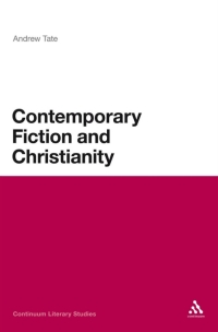 Cover image: Contemporary Fiction and Christianity 1st edition 9781441161758