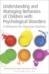 Imagen de portada: Understanding and Managing Behaviors of Children with Psychological Disorders 1st edition 9781441158369