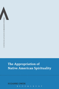 Immagine di copertina: The Appropriation of Native American Spirituality 1st edition 9781441185303