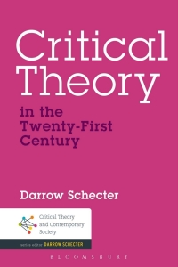 Omslagafbeelding: Critical Theory in the Twenty-First Century 1st edition 9781441105462