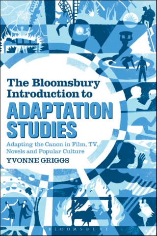 Cover image: The Bloomsbury Introduction to Adaptation Studies 1st edition 9781441138484