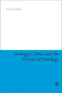 Immagine di copertina: Heidegger, Ethics and the Practice of Ontology 1st edition 9781441191267