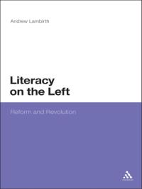 Imagen de portada: Literacy on the Left 1st edition 9781441194138