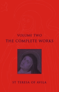 Imagen de portada: Complete Works St. Teresa Of Avila Vol2 1st edition 9780860123293