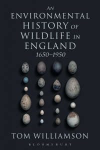 Cover image: An Environmental History of Wildlife in England 1650 - 1950 1st edition 9781441108630