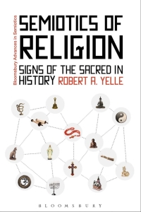 Omslagafbeelding: Semiotics of Religion 1st edition 9781441104199