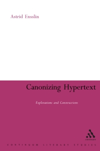 Omslagafbeelding: Canonizing Hypertext 1st edition 9780826495587