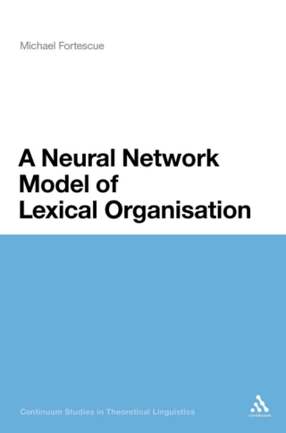 Immagine di copertina: A Neural Network Model of Lexical Organisation 1st edition 9781441117915