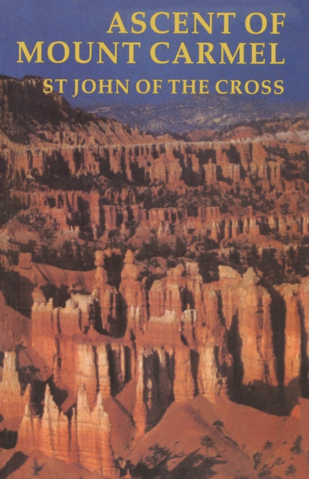 Ascent Of Mount Carmel 1st Edition