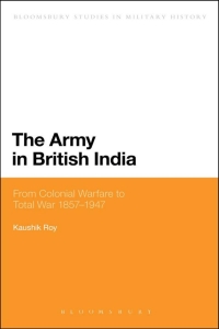 Cover image: The Army in British India 1st edition 9781472570697