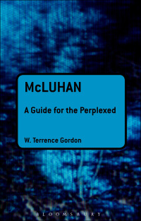 Cover image: McLuhan: A Guide for the Perplexed 1st edition 9781441143808