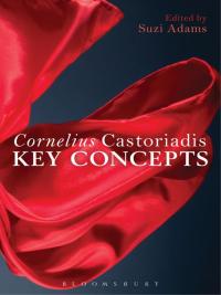Cover image: Cornelius Castoriadis 1st edition 9781441102904