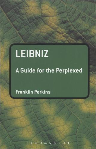表紙画像: Leibniz: A Guide for the Perplexed 1st edition 9780826489203