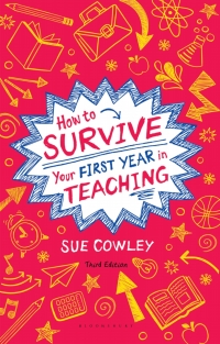 Cover image: How to Survive Your First Year in Teaching 3rd edition 9781441140913