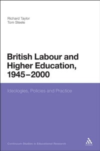 Titelbild: British Labour and Higher Education, 1945 to 2000 1st edition 9781441123169