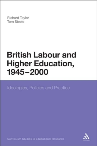 表紙画像: British Labour and Higher Education, 1945 to 2000 1st edition 9781441123169