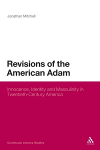 Immagine di copertina: Revisions of the American Adam 1st edition 9781472506436