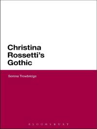 Cover image: Christina Rossetti's Gothic 1st edition 9781474222815