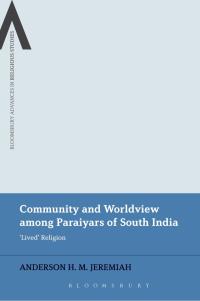 Titelbild: Community and Worldview among Paraiyars of South India 1st edition 9781472576101