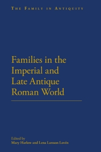 Imagen de portada: Families in the Roman and Late Antique World 1st edition 9781441174680