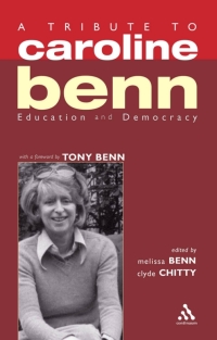 Cover image: A Tribute to Caroline Benn 1st edition 9780826487544