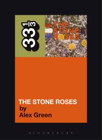 Cover image: The Stone Roses' The Stone Roses 1st edition 9780826417428