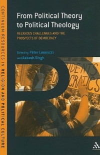 Cover image: From Political Theory to Political Theology 1st edition 9781441117205