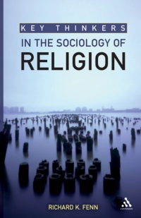 Cover image: Key Thinkers in the Sociology of Religion 1st edition 9780826499417
