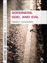 صورة الغلاف: Goodness, God, and Evil 1st edition 9781628921663