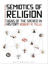 Cover image: Semiotics of Religion 1st edition 9781441104199