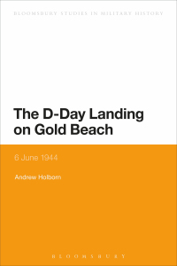 Cover image: The D-Day Landing on Gold Beach 1st edition 9781441183286