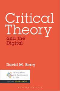 Imagen de portada: Critical Theory and the Digital 1st edition 9781501310966