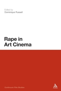 Imagen de portada: Rape in Art Cinema 1st edition 9781441109774